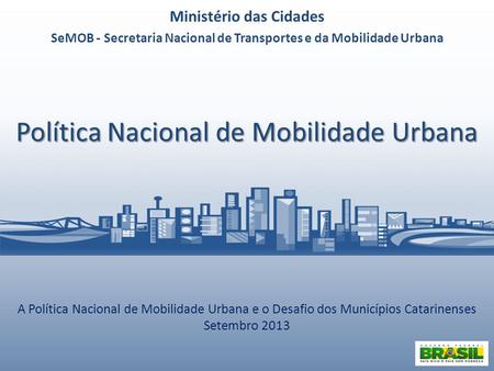 Política Nacional de Mobilidade Urbana