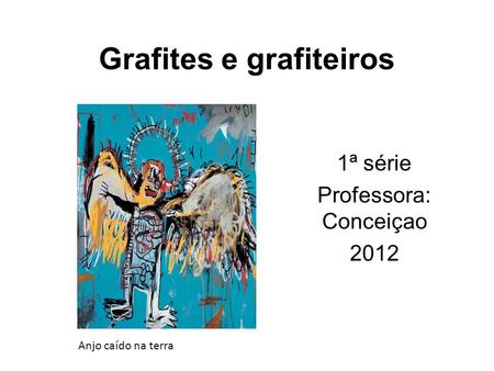 Grafites e grafiteiros
