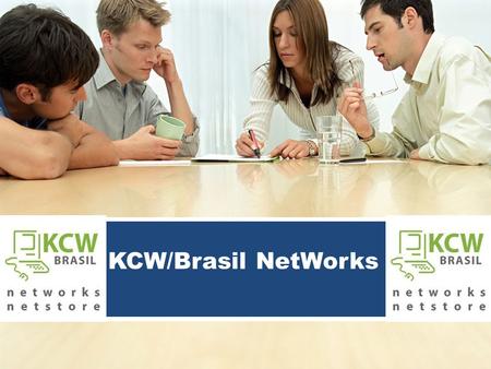 KCW/Brasil NetWorks.