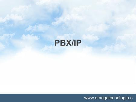 PBX/IP.