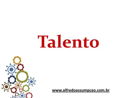 Talento www.alfredoassumpcao.com.br.