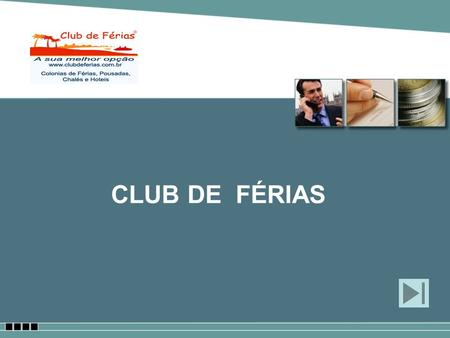 CLUB DE FÉRIAS.
