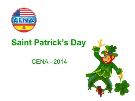 Saint Patrick’s Day CENA - 2014.
