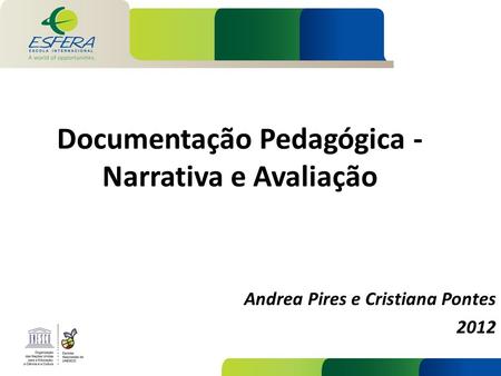 Documentação Pedagógica - Narrativa e Avaliação