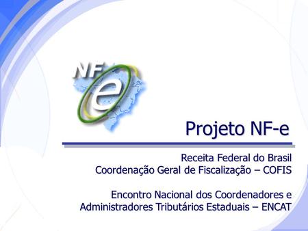 Projeto NF-e Receita Federal do Brasil