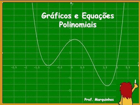 Gráficos e Equações Polinomiais
