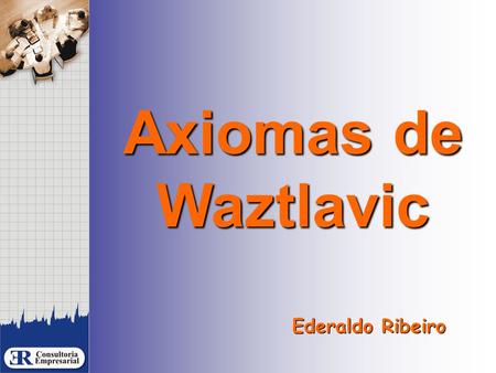 Axiomas de Waztlavic.