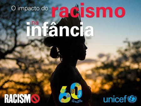 Objetivos Alertar sobre o impacto do racismo na vida de milhões de crianças e adolescentes brasileiros Promover iniciativas de redução das disparidades,