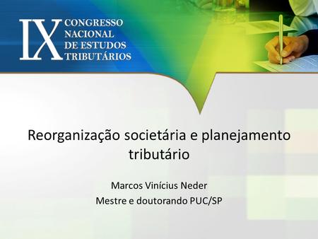 Reorganização societária e planejamento tributário