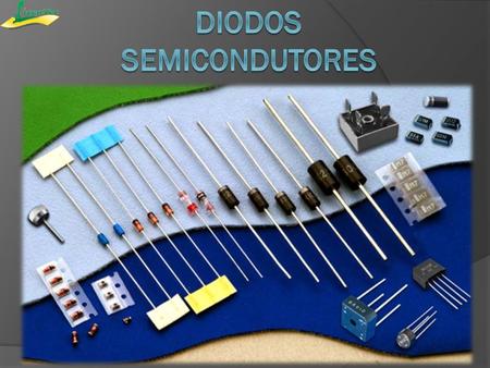 Diodos semicondutores
