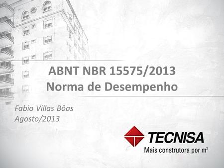 ABNT NBR 15575/2013 Norma de Desempenho