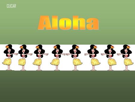 CLICAR Aloha.