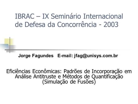 IBRAC – IX Seminário Internacional de Defesa da Concorrência