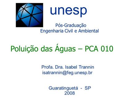 unesp Poluição das Águas – PCA 010 Pós-Graduação