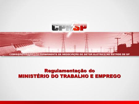 Regulamentação do MINISTÉRIO DO TRABALHO E EMPREGO