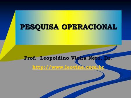 Prof. Leopoldino Vieira Neto, Dr.