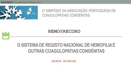 2º Simpósio da Associação Portuguesa de  Coagulopatias Congénitas