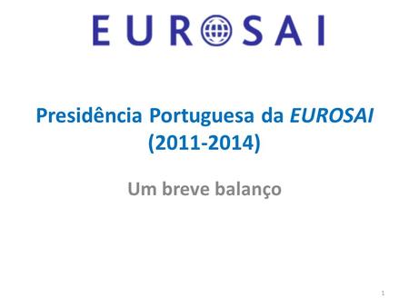 Presidência Portuguesa da EUROSAI ( )