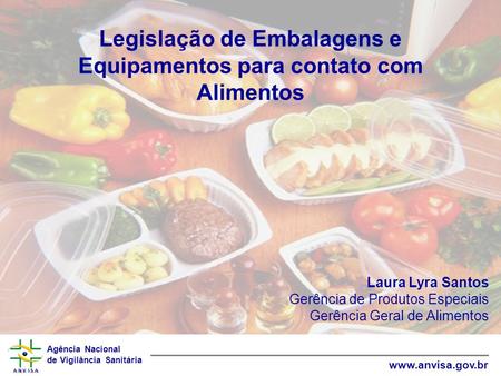 Legislação de Embalagens e Equipamentos para contato com Alimentos