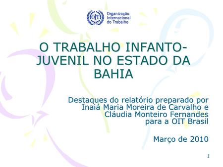 O TRABALHO INFANTO-JUVENIL NO ESTADO DA BAHIA