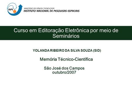 YOLANDA RIBEIRO DA SILVA SOUZA (SID) Memória Técnico-Científica