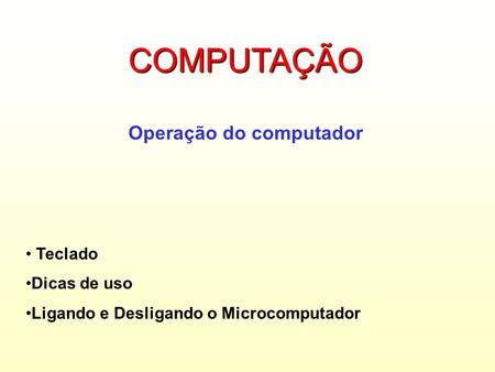 Operação do computador