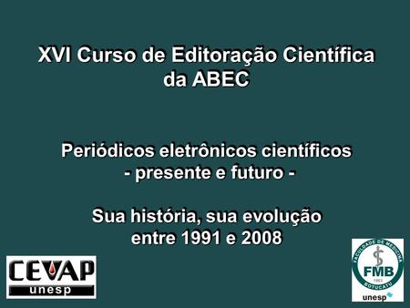 XVI Curso de Editoração Científica da ABEC
