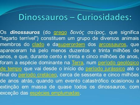 Dinossauros – Curiosidades: