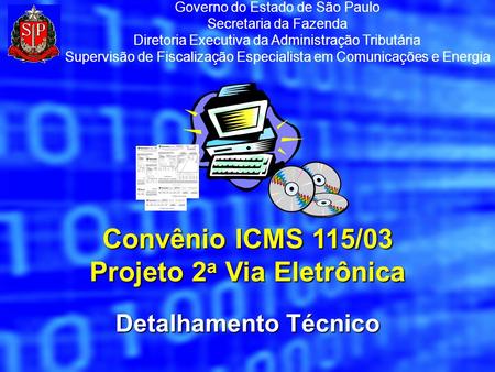 Convênio ICMS 115/03 Projeto 2a Via Eletrônica
