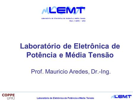 Laboratório de Eletrônica de Potência e Média Tensão