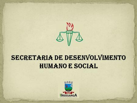 Secretaria de Desenvolvimento Humano e Social