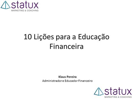 10 Lições para a Educação Financeira