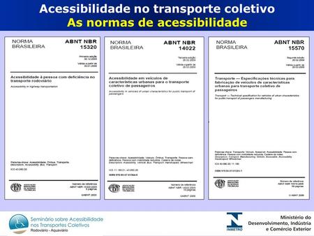 Acessibilidade no transporte coletivo As normas de acessibilidade