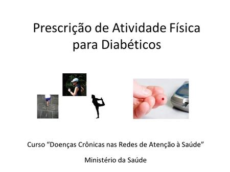 Prescrição de Atividade Física para Diabéticos