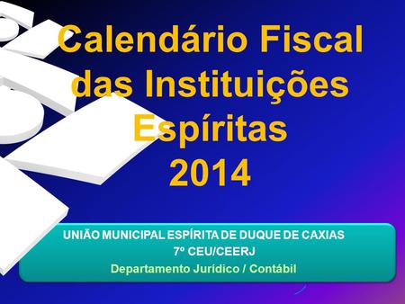 Calendário Fiscal das Instituições Espíritas 2014