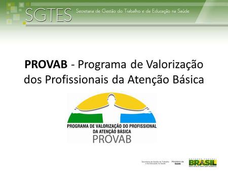 PROVAB - Programa de Valorização dos Profissionais da Atenção Básica