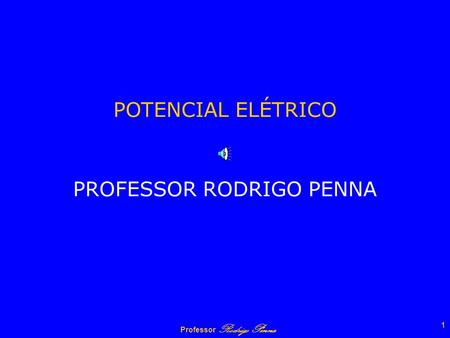 PROFESSOR RODRIGO PENNA