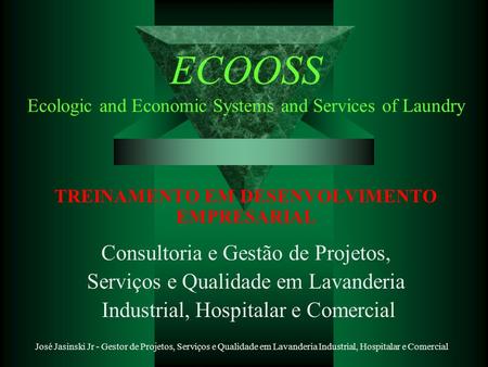 ECOOSS Ecologic and Economic Systems and Services of Laundry
