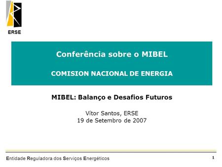 Conferência sobre o MIBEL COMISION NACIONAL DE ENERGIA
