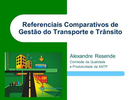 Referenciais Comparativos de Gestão do Transporte e Trânsito