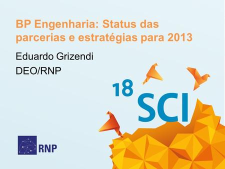 BP Engenharia: Status das parcerias e estratégias para 2013