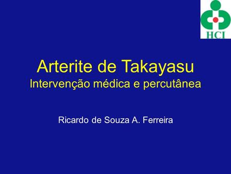 Arterite de Takayasu Intervenção médica e percutânea