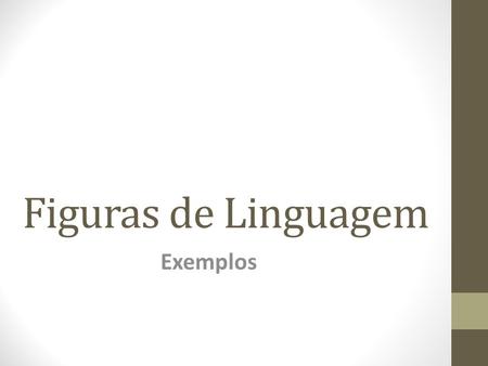 Figuras de Linguagem Exemplos.