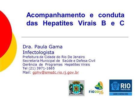 Acompanhamento e conduta das Hepatites Virais B e C