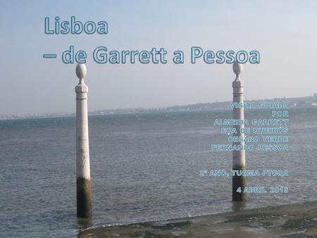 Lisboa – de Garrett a Pessoa