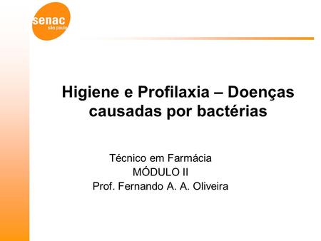 Higiene e Profilaxia – Doenças causadas por bactérias
