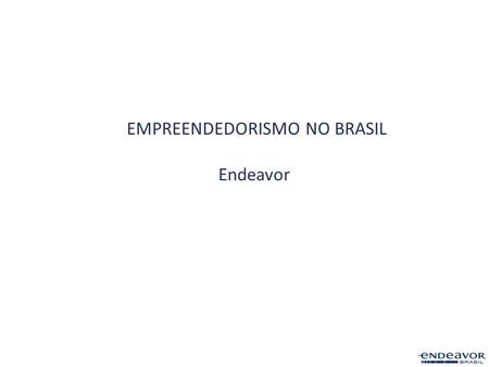 EMPREENDEDORISMO NO BRASIL