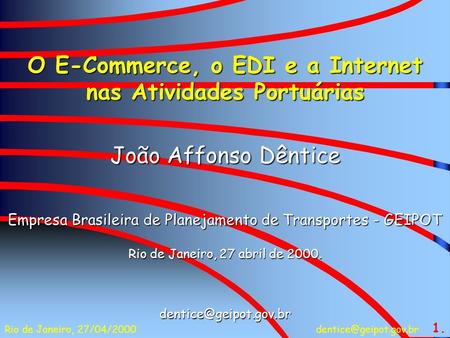 O E-Commerce, o EDI e a Internet nas Atividades Portuárias