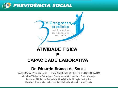 CAPACIDADE LABORATIVA Dr. Eduardo Branco de Sousa