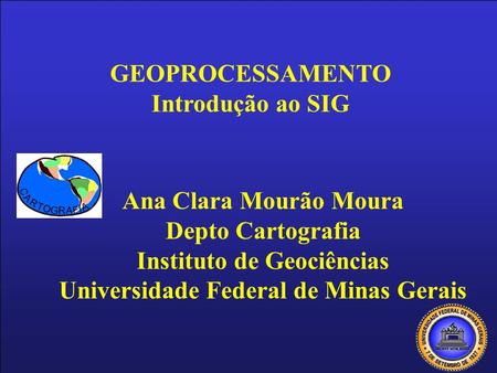 Instituto de Geociências Universidade Federal de Minas Gerais